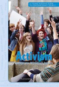 Activism (Taking on Women's Issues) by Alexandra Hanson-Harding, 9781448884018
