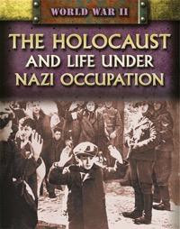 The Holocaust and Life Under Nazi Occupation by Peter Darman, 9781448892358