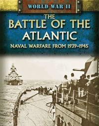The Battle of the Atlantic (Naval Warfare from 1939-1945) by Peter Darman, 9781448892372