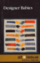 Designer Babies - 9780737761641 by Clay Farris Naff, 9780737761641