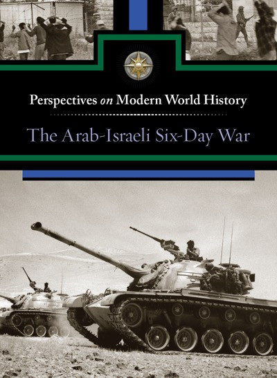 The Arab-Israeli Six-Day War by Jeff Hay, 9780737763614
