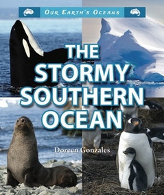 The Stormy Southern Ocean by Doreen Gonzales, 9780766040915