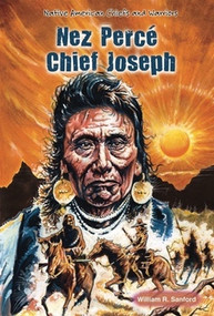 Nez Percé Chief Joseph by William R. Sanford, 9780766040922