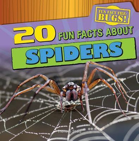 20 Fun Facts About Spiders - 9781433982460 by Therese M. Shea, 9781433982460