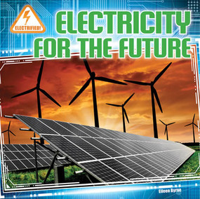 Electricity for the Future by Eileen Byrne, 9781433983948