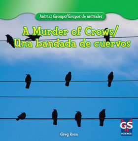 A Murder of Crows / Una bandada de cuervos by Greg Roza, 9781433988066