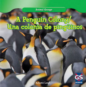 A Penguin Colony / Una colonia de Pingüinos by Autumn Leigh, 9781433988080
