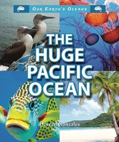 The Huge Pacific Ocean - 9781464401510 by Doreen Gonzales, 9781464401510