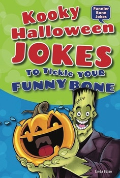 Kooky Halloween Jokes to Tickle Your Funny Bone - 9781464401763 by Linda Bozzo, 9781464401763