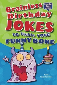 Brainless Birthday Jokes to Tickle Your Funny Bone - 9781464401794 by Felicia Lowenstein Niven, 9781464401794