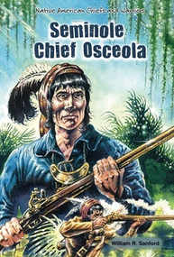 Seminole Chief Osceola - 9781464402630 by William R. Sanford, 9781464402630