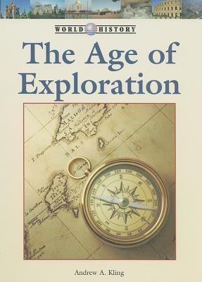 The Age of Exploration by Andrew A. Kling, 9781420509304