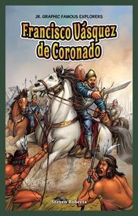 Francisco Vasquez de Coronado - 9781477700709 by Steve Roberts, 9781477700709