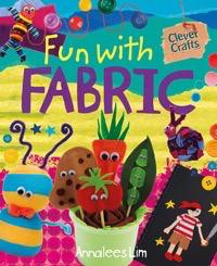 Fun with Fabric - 9781477701805 by Annalees Lim, 9781477701805