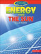 Energy from the Sun - 9781477702703 by Ruth Owen, 9781477702703