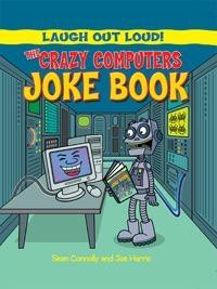 The Crazy Computers Joke Book - 9781615336432 by Sean Connolly, Joseph Harris, 9781615336432