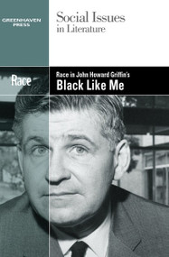 Race in John Howard Griffin's Black Like Me by David Erik Nelson, 9780737763737
