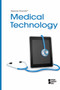 Medical Technology by Carol Ullmann, Lynn M. Zott, 9780737760583
