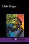 Club Drugs by Christine Watkins, 9780737761610