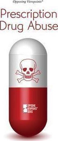 Prescription Drug Abuse - 9780737760668 by Lynn M. Zott, Margaret Haerens