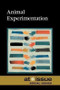 Animal Experimentation - 9780737761436 by Susan C. Hunnicutt, 9780737761436