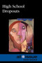 High School Dropouts by Judeen Bartos, 9780737761818