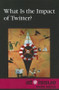 What Is the Impact of Twitter? - 9780737762167 by Roman Espejo, 9780737762167