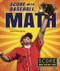 Score with Baseball Math by Stuart A. P. Murray, 9780766041745