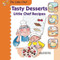Tasty Desserts (Little Chef Recipes) by Mercedes Segarra, 9780766042612