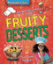 Professor Cook's Fruity Desserts by Lorna Brash, 9780766043022