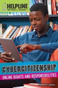 Cybercitizenship (Online Rights and Responsibilities) by Jennifer Landau, 9781448894529
