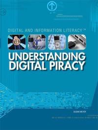 Understanding Digital Piracy by Susan Meyer, 9781448895144