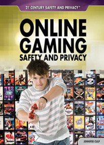Online Gaming Safety and Privacy - 9781448895700 by Jennifer Culp, 9781448895700