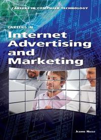 Careers in Internet Advertising and Marketing by Jeanne Nagle, 9781448895960