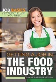 Getting a Job in the Food Industry by Rita Lorraine Hubbard, 9781448896066