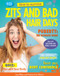 How to Survive Zits and Bad Hair Days - 9781477707098 by Lisa Miles, Xanna Eve Chown, 9781477707098