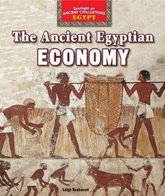 The Ancient Egyptian Economy - 9781477707654 by Leigh Rockwood, 9781477707654