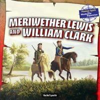 Meriwether Lewis and William Clark - 9781477707838 by Rachel Lynette, 9781477707838