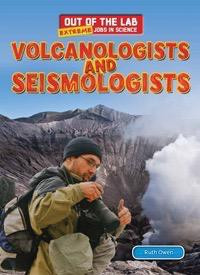 Volcanologists and Seismologists - 9781477712924 by Ruth Owen, 9781477712924