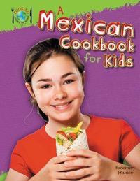 A Mexican Cookbook for Kids - 9781477713341 by Rosie Hankin, 9781477713341