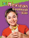 A Mexican Cookbook for Kids - 9781477713341 by Rosie Hankin, 9781477713341