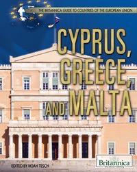Cyprus, Greece, and Malta by Noah Tesch, Jeff Wallenfeldt Manager, Geography and History, 9781615309726