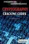 Cryptography (Cracking Codes) by Robert Curley Manager, Science and Technology, 9781622750344