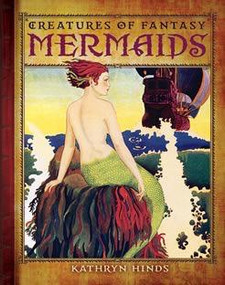 Mermaids - 9780761449249 by Kathryn Hinds, 9780761449249