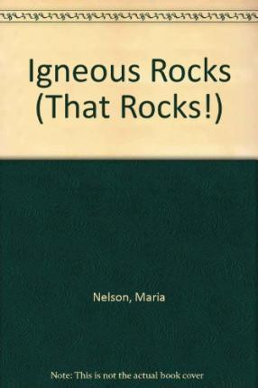 Igneous Rocks - 9781433983146 by Maria Nelson, 9781433983146