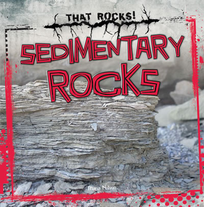 Sedimentary Rocks - 9781433983214 by Maria Nelson, 9781433983214