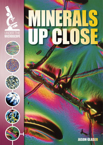 Minerals Up Close by Jason Glaser, 9781433983467