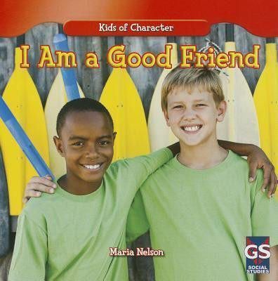 I Am a Good Friend - 9781433990182 by Maria Nelson, 9781433990182