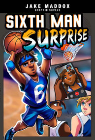 Sixth Man Surprise - 9781666341263 by Jake Maddox, Berenice Muñiz, Mel Joy San Juan, 9781666341263