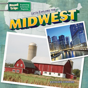 Let's Explore the Midwest by Kathleen Connors, 9781433991295